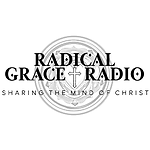Radical Grace Radio