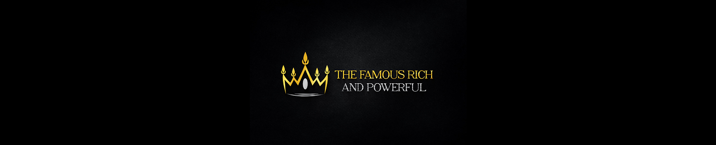 The Famous Rich and Powerful