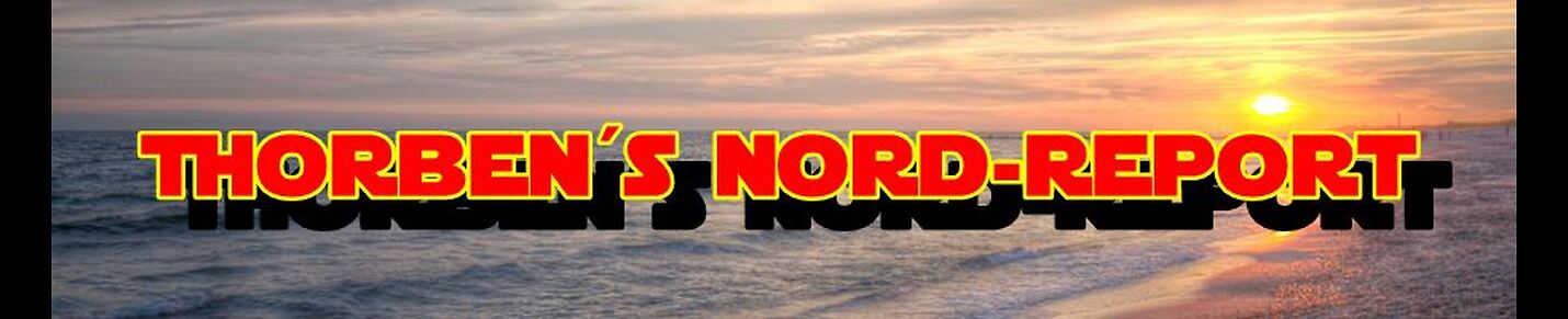 Thorben´s Nord-Report