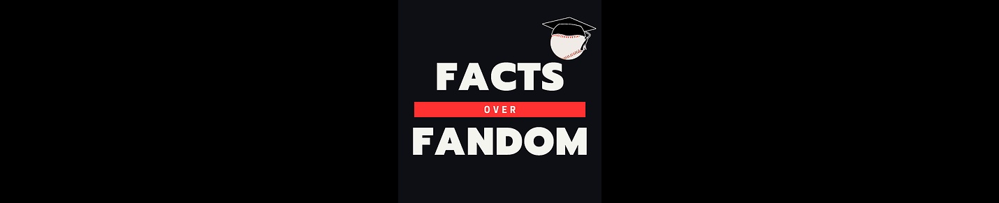 Facts Over Fandom