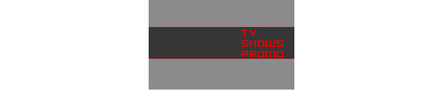 TV SHOWS PROMO