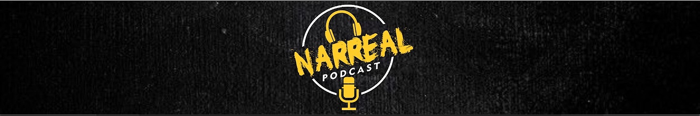 Narreal Podcast