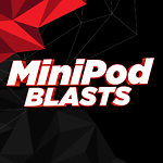 MiniPod Blasts