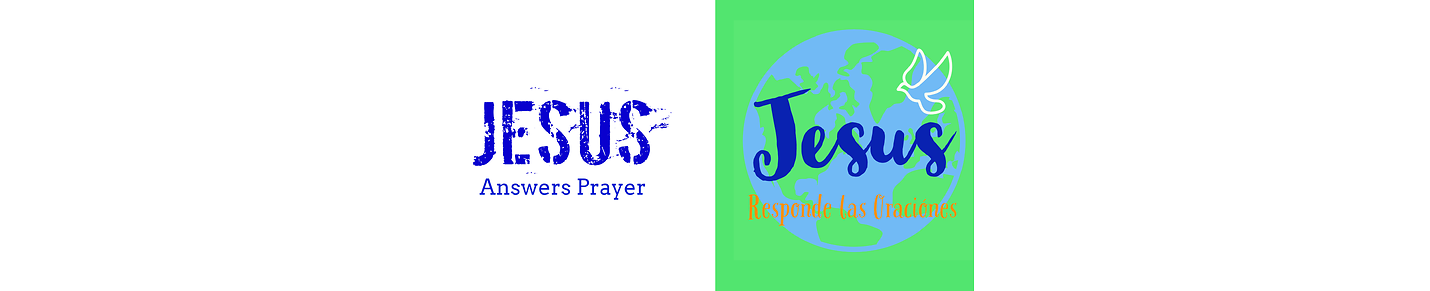Jesus Answers Prayer