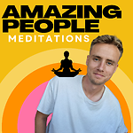 Amazing People Meditations