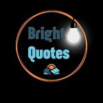 Bright Quotes