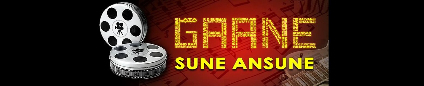 Gaane Sune Ansune- Unforgettable Hindi Songs