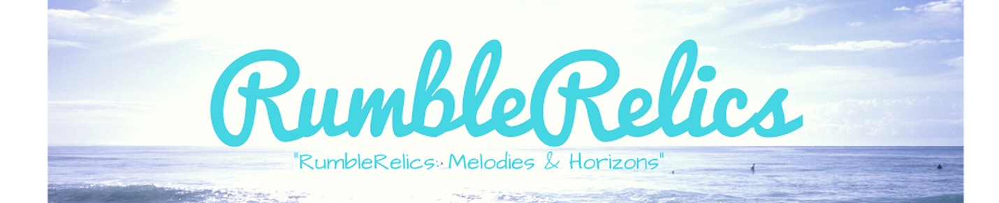 "RumbleRelics: Melodies & Horizons"