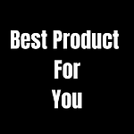 Best Product For You