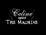 Celine against The Machine