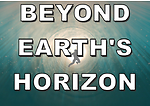 Beyond Earth's Horizon
