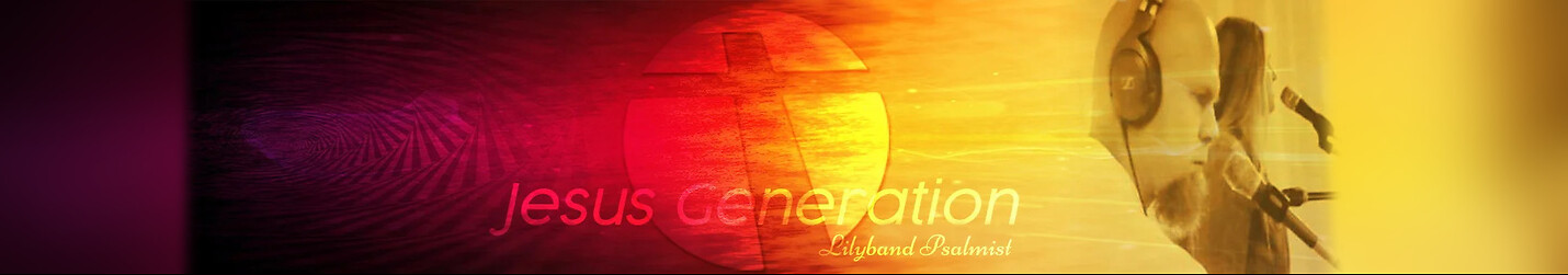 Lilyband Psalmist - Jesus Generation Church