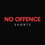 No Offence Shorts