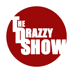 The Drazzy Show