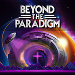 Beyond The Paradigm