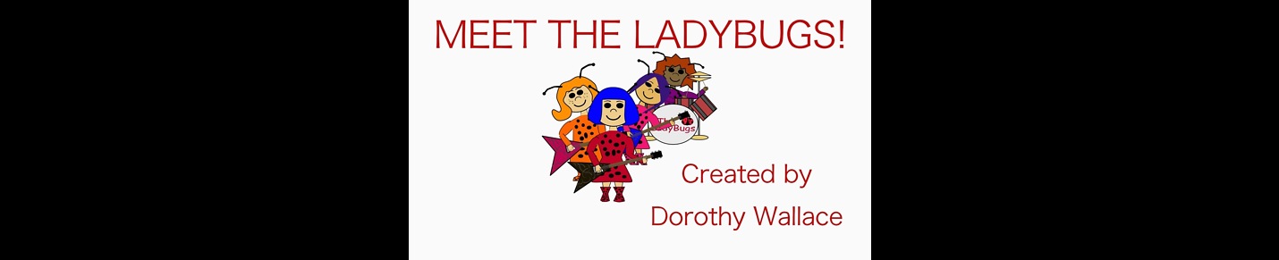 Meet The LadyBugs!