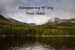 Disappearing Off Grid "Fresh Start"