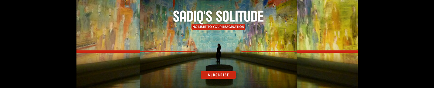 Sadiq's Solitude