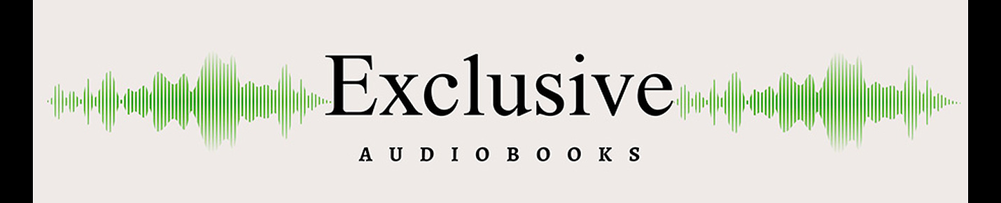 Exclusive AudioBooks