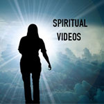 Spiritual Videos