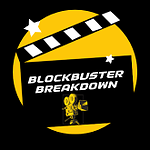 Blockbuster Breakdown