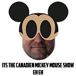 The Canadien Mickey Mouse