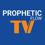 Prophetic Flow TV