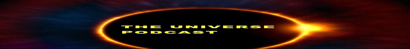 The Universe Podcast: A Journey Into the Unknown The Universe Podcast: A Journey of Discovery