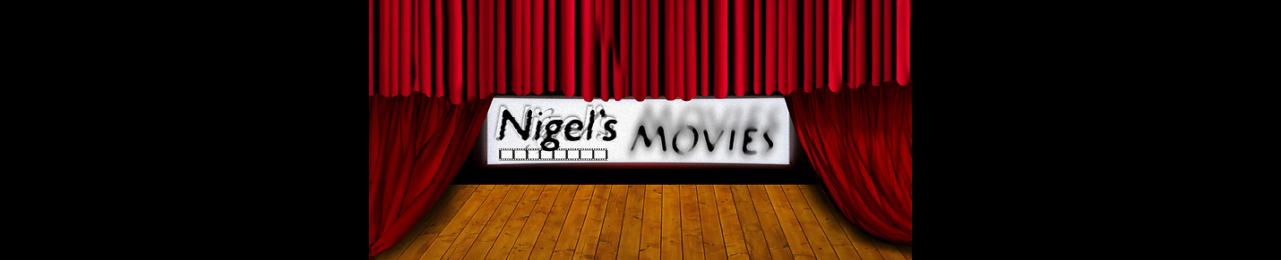 Nigel's Movies ... nigelsmovies@proton.me