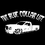 THE BLUE COLLAR LIFE
