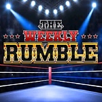 The Weekly Rumble