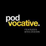 Podvocative | Fearless Discussion