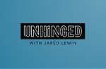 Unhinged with Jared Lewin