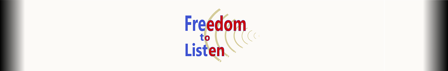 Freedom to Listen