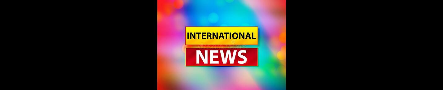 International News & Updates