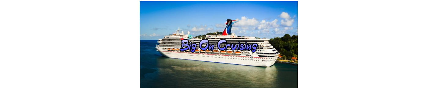 Big on Cruising