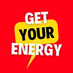 GET YOUR ENERGY