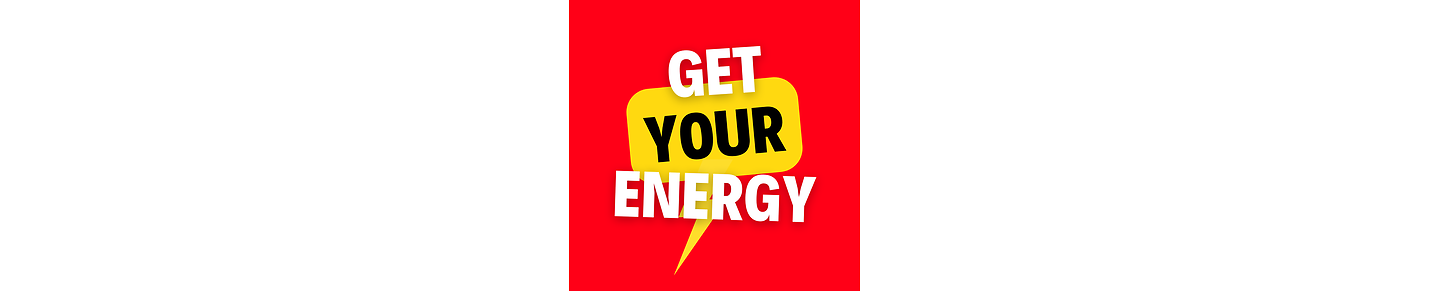 GET YOUR ENERGY
