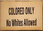 No White People Allowed