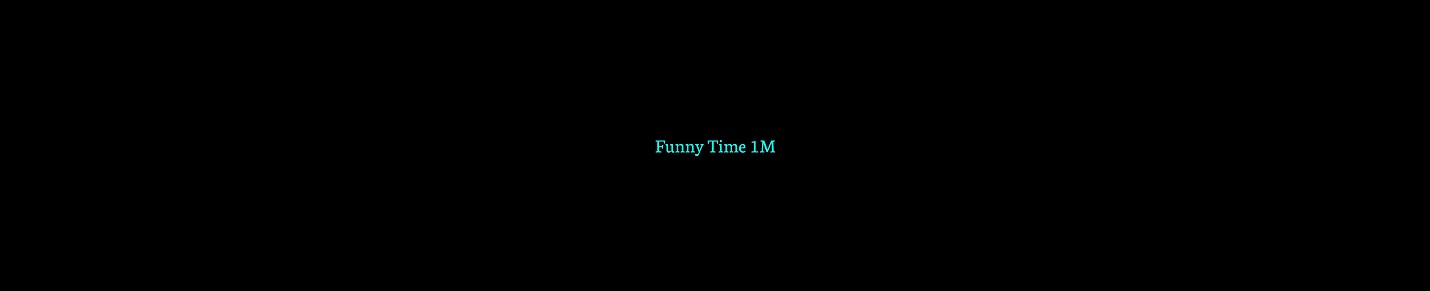 Funny Time 1M