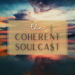The Coherent Soulcast