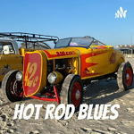 Hot Rod Blues Podcast