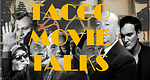 Tacco Movie Talks
