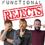 Functional Rejects: A UK Comedy Web Series