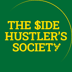 The Side Hustler's Society - Full Episodes