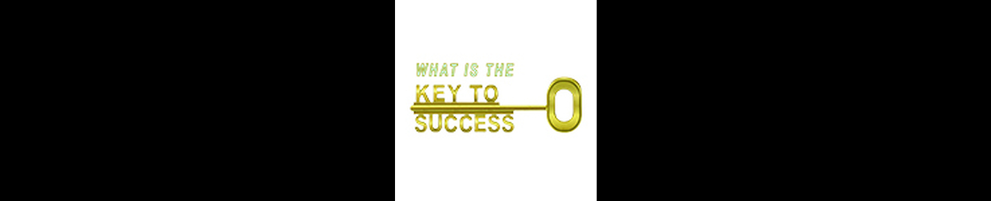 What is The Key To Success