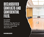 Declassified Conflicts and Confidential Files.