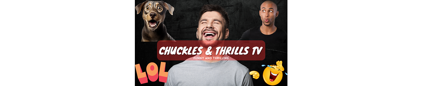 Chuckles and Thrills TV