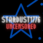 Stardust1776 Uncensored
