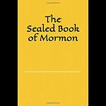The Sealed Book of Mormon